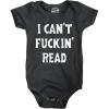 Crazy Dog T-Shirts I Cant F*ckin Read Baby Bodysuit Funny Sarcastic Baby Joke Novelty Jumper for Infants