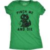Womens Pinch Me and Die T Shirt Funny Cat Saint Patricks Day T Shirt Sarcastic(Heather Green)