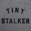 Toddler Tiny Stalker T Shirt Funny Needy Attention Joke Tee for Young Kids(Dark Heather Grey – Stalker)