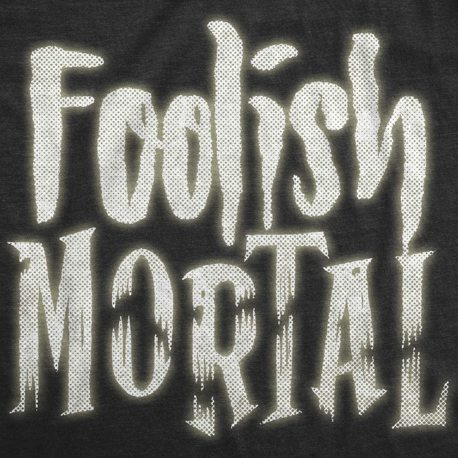 imageMens Foolish Mortal T Shirt Funny Spooky Glow in The Dark Halloween TeeHeather Black