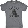 Mens Totally Jawsome T Shirt Funny Hilarious Shark Bite Graphic Novelty Tee(Dark Heather Grey)
