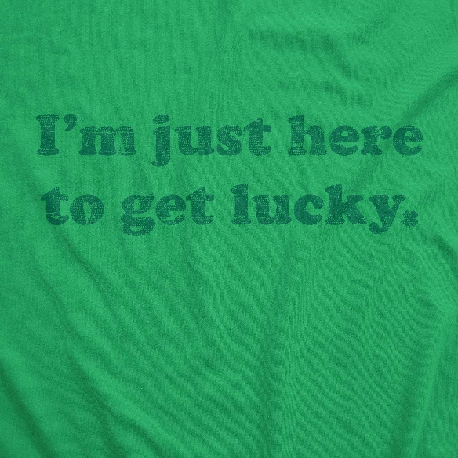 imageMens Im Just Here to Get Lucky T Shirt Funny Saint Patricks Day St Patty TeeGreen