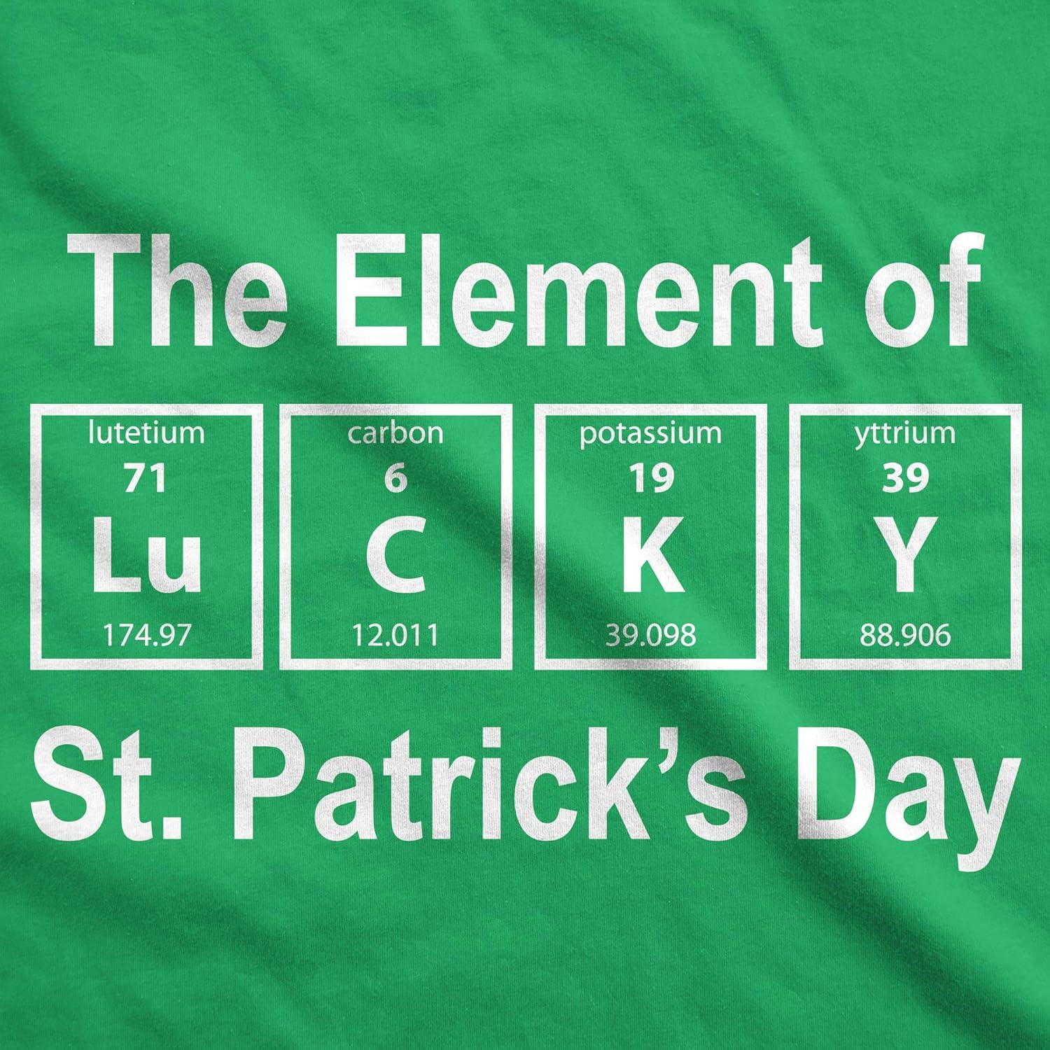 imageMens The Element of Saint Patricks Day T Shirt Funny Lucky Pattys Tee Cool IrishGreen