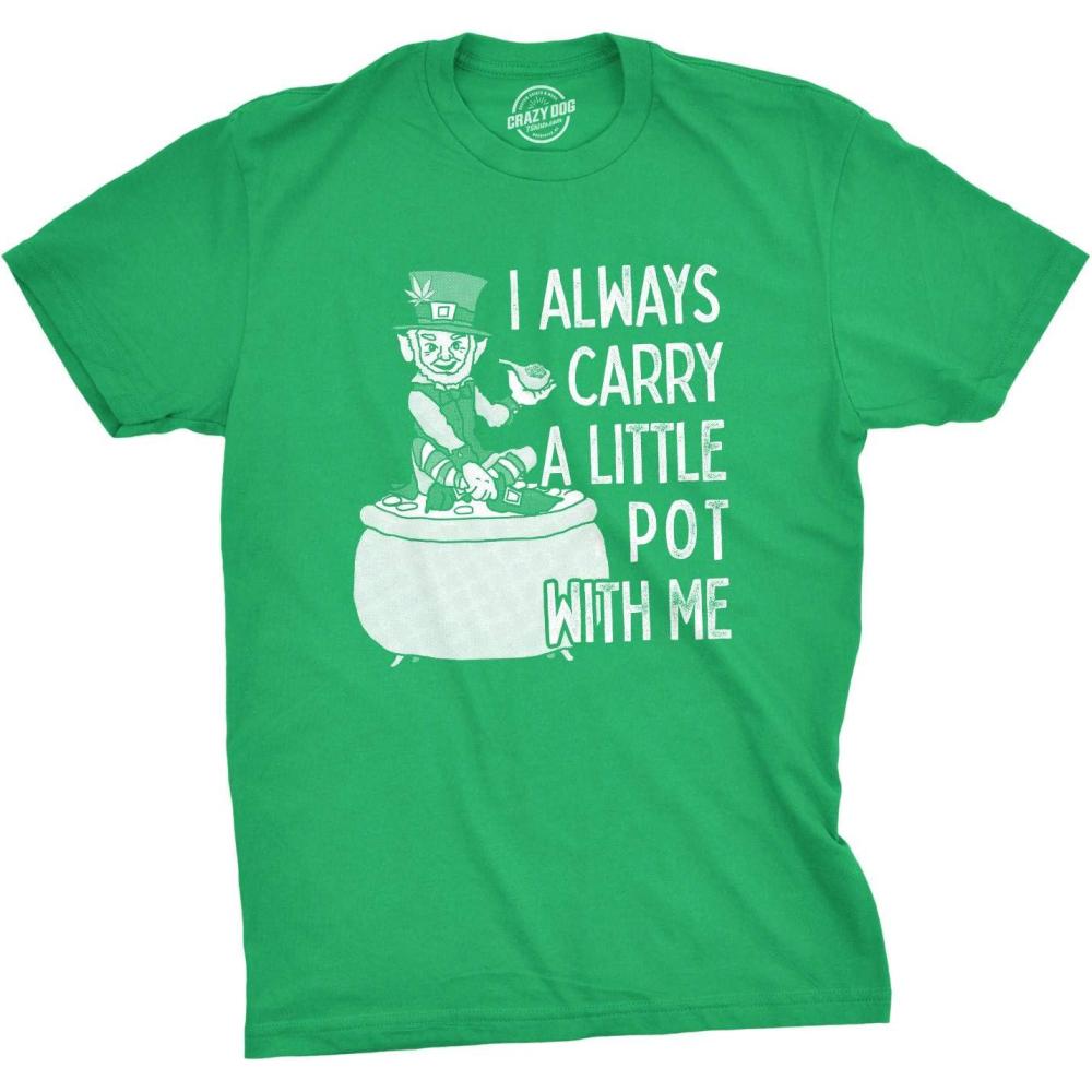 imageMens I Always Carry A Little Pot with Me T Shirt Funny Saint Patricks Day PattyGreen