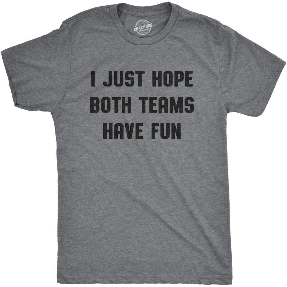 imageMens I Just Hope Both Teams Have Fun T Shirt Funny Football Baseball TeeDark Heather Grey