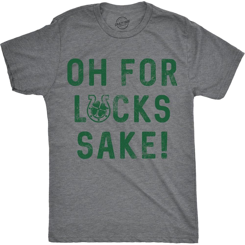 imageMens Oh for Lucks Sake T Shirt Funny Shamrock Clover Tee Cool Saint Patricks DayDark Heather Grey