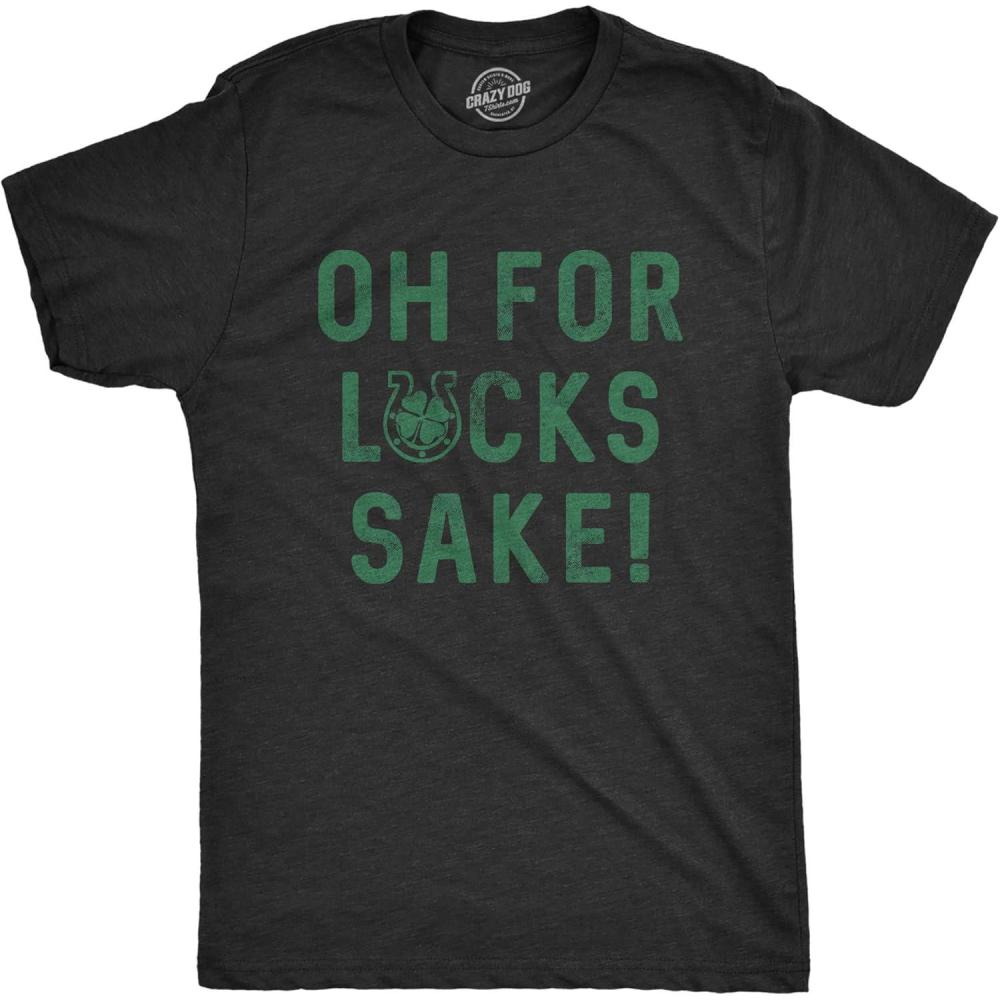 imageMens Oh for Lucks Sake T Shirt Funny Shamrock Clover Tee Cool Saint Patricks DayHeather Black