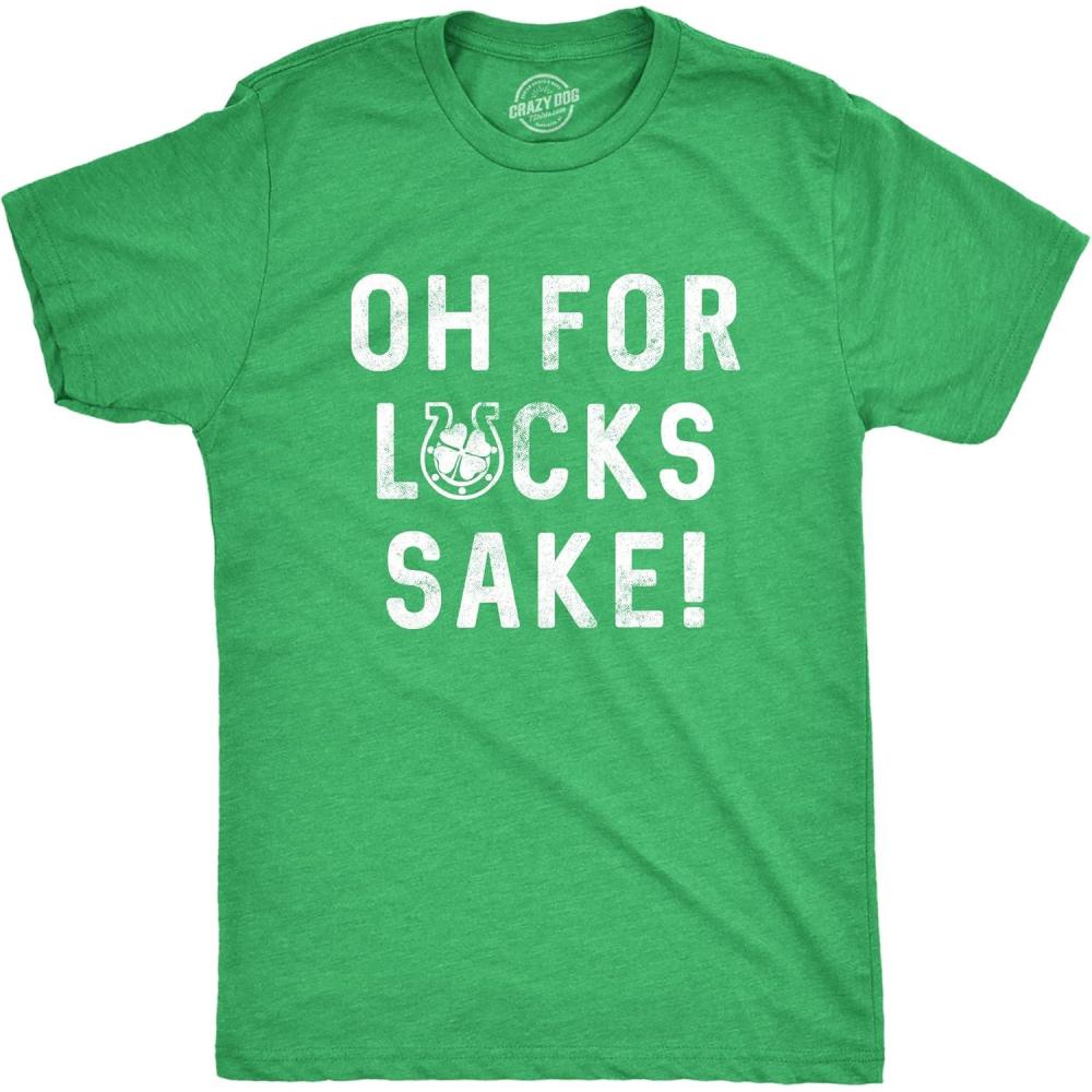 imageMens Oh for Lucks Sake T Shirt Funny Shamrock Clover Tee Cool Saint Patricks DayHeather Green