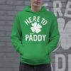 Crazy Dog T-Shirts Unisex Hoodie Here to Paddy Sweatshirt Funny St Saint Patricks Day Clover Shirt