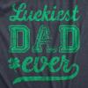 Luckiest Dad Ever St Patricks Day Shirt – Funny Irish Mens Shamrock Tee Gift for Dads(Heather Navy – Luckiest)