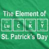 Mens The Element of Saint Patricks Day T Shirt Funny Lucky Pattys Tee Cool Irish(Green)