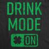 Womens Tank Drink Mode On Tanktop Funny Cool Saint Patricks Day Patty T Shirt(Black)