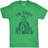 Mens The Paddy Dont Start Til I Walk in T Shirt Funny Saint Patricks Day Humor(Heather Green)