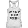 Womens Tank Im Nicer After Boxing Tanktop Funny Sarcastic Fitness Workout Top(White)