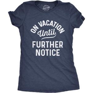Womens On Vacation Until Further Notice T Shirt Funny Summer Holiday Tee(Heather Navy – on Vacation)
