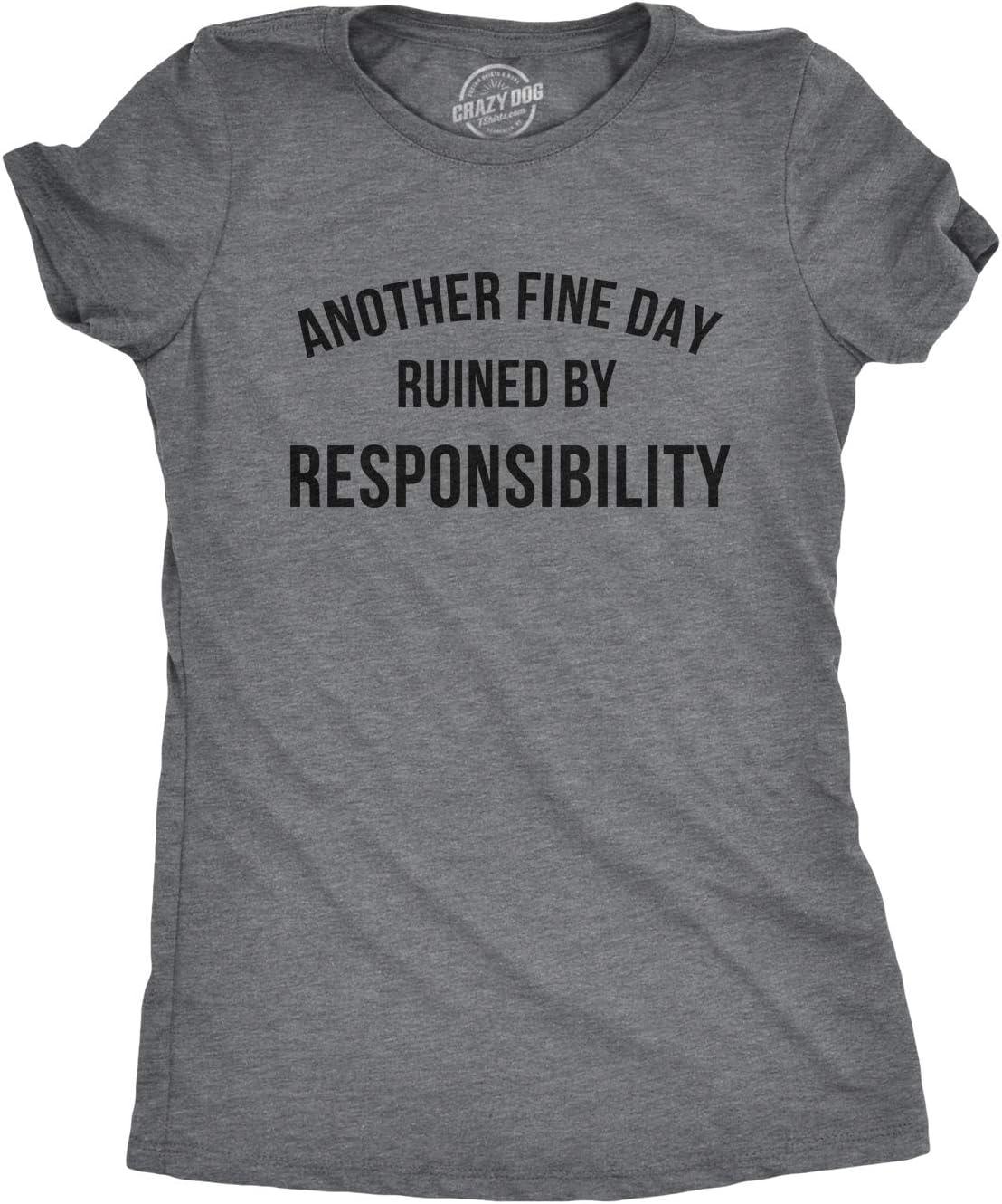 imageCrazy Dog Mens Another Fine Day Ruined by Responsibility T Shirt Funny Adulting TeeDark Heather Grey