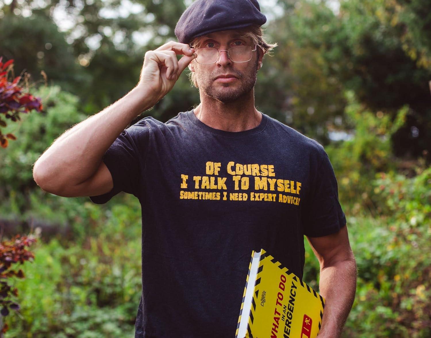 imageCrazy Dog Mens of Course I Talk to Myself Sometimes I Need Expert Advice Funny T ShirtBlack