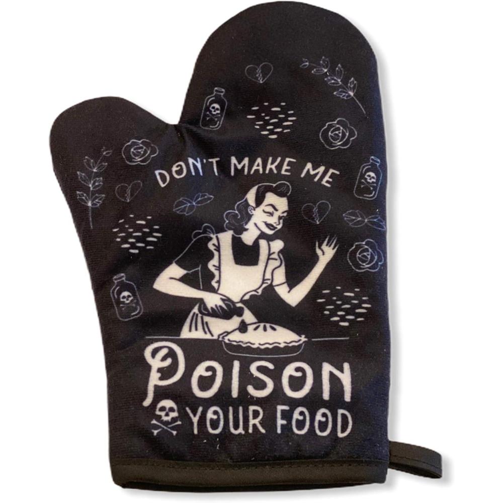 imageDont Make Me Poison Your Food Oven Mitt Funny Sarcastic Graphic Kitchen Accessories Funny Graphic Kitchenwear Cool Food Novelty Cookware Black Oven MittOven Mitt