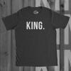 King and Queen Shirts Funny Novelty Royalty Matching Couples Tee(Heather Black – King)