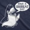 Mens Have A Great Day Shark T Shirt Funny Summer Vacation Tee for Guys