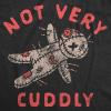 Womens Not Very Cuddly Funny Valentines Day T Shirt Sarcastic Graphic Tee for Ladies