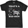 Mens Funny T Shirts Thats A Bad and Not a Good Sign Designs with Hilarious Sarcastic Art(Heather Black – Bad Sign)