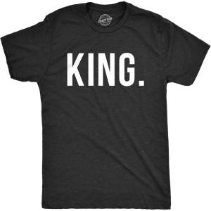 King and Queen Shirts Funny Novelty Royalty Matching Couples Tee(Heather Black – King)