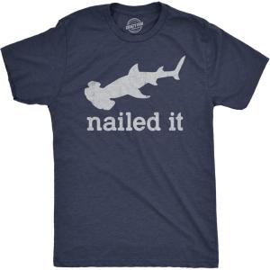 Mens I Nailed It T Shirt Funny Sarcastic Hammer Head Shark Joke Graphic Novelty Tee for Guys(Heather Navy)