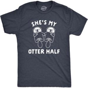 Shes and Hes My Otter Half T Shirt Funny Relationship Cute Animal Tee for Men and Women(Heather Navy)