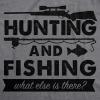 Mens Hunting and Fishing What Else is There T Shirt Funny Gift for Hunter Fish(Dark Heather Grey)