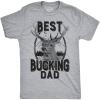 Mens Best Bucking Dad Funny Fathers Day Hunting Deer Buck T Shirt Graphic Tee(Light Heather Grey)