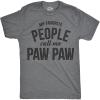 Mens My Favorite People Call Me Paw Paw T Shirt Funny Fathers Day Papa Grandpa(Dark Heather Grey)