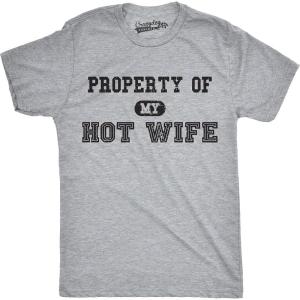Mens Property of My Hot Wife Funny Wedding Father’s Day Anniversary T Shirt(Light Heather Grey)