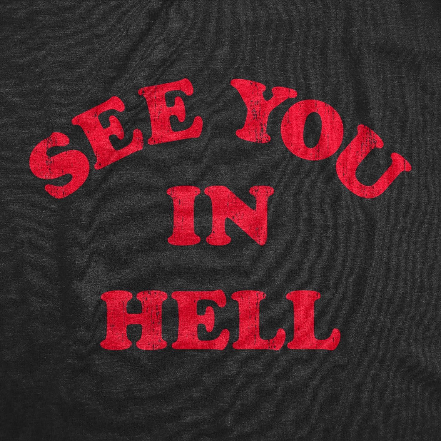 imageMens See You in Hell T Shirt Funny Spooky Halloween Lovers Sinners Tee for GuysHeather Black Hell