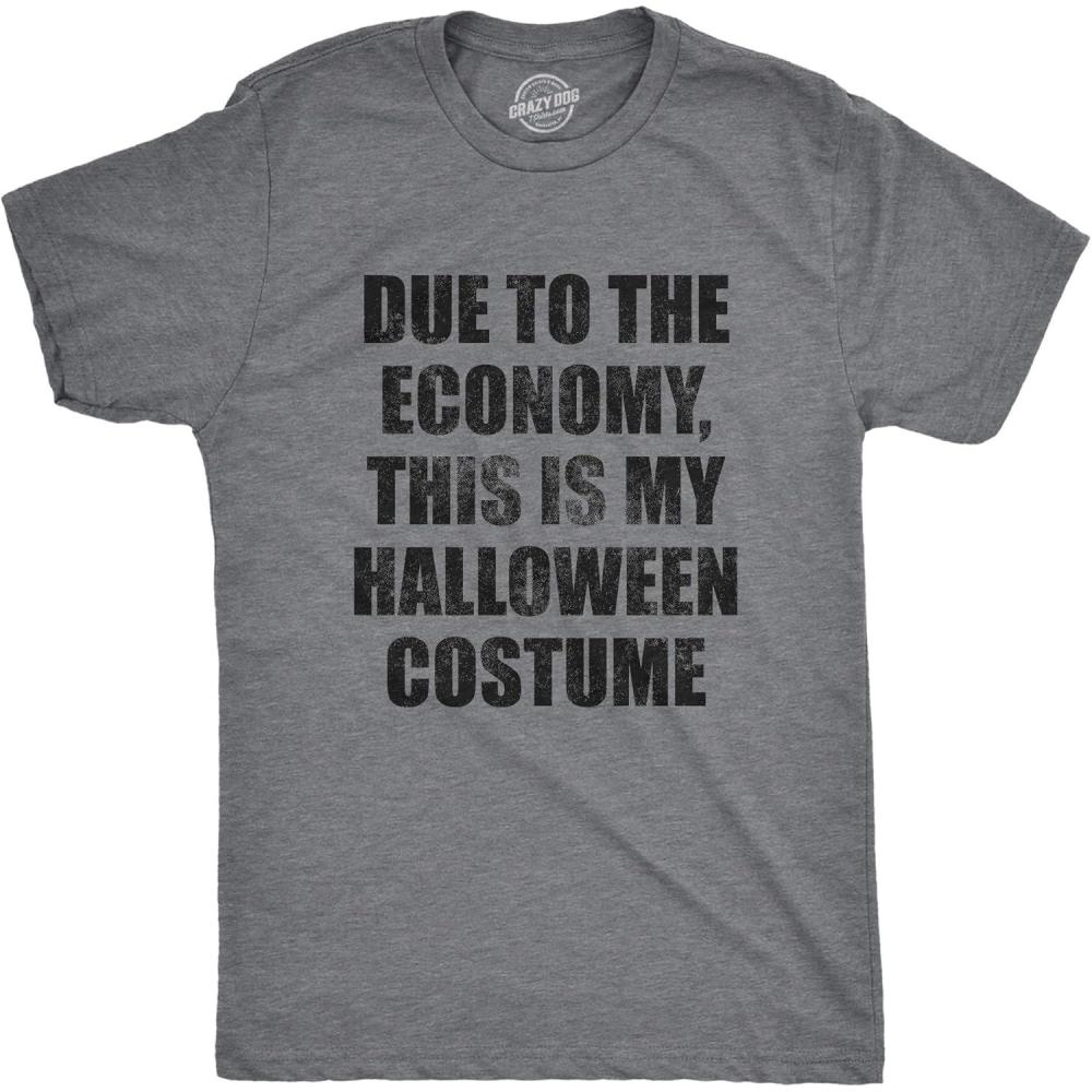 imageMens Due to The Economy This is My Halloween Costume T Shirt Funny Literal Party Novelty Graphic TeeDark Heather Grey