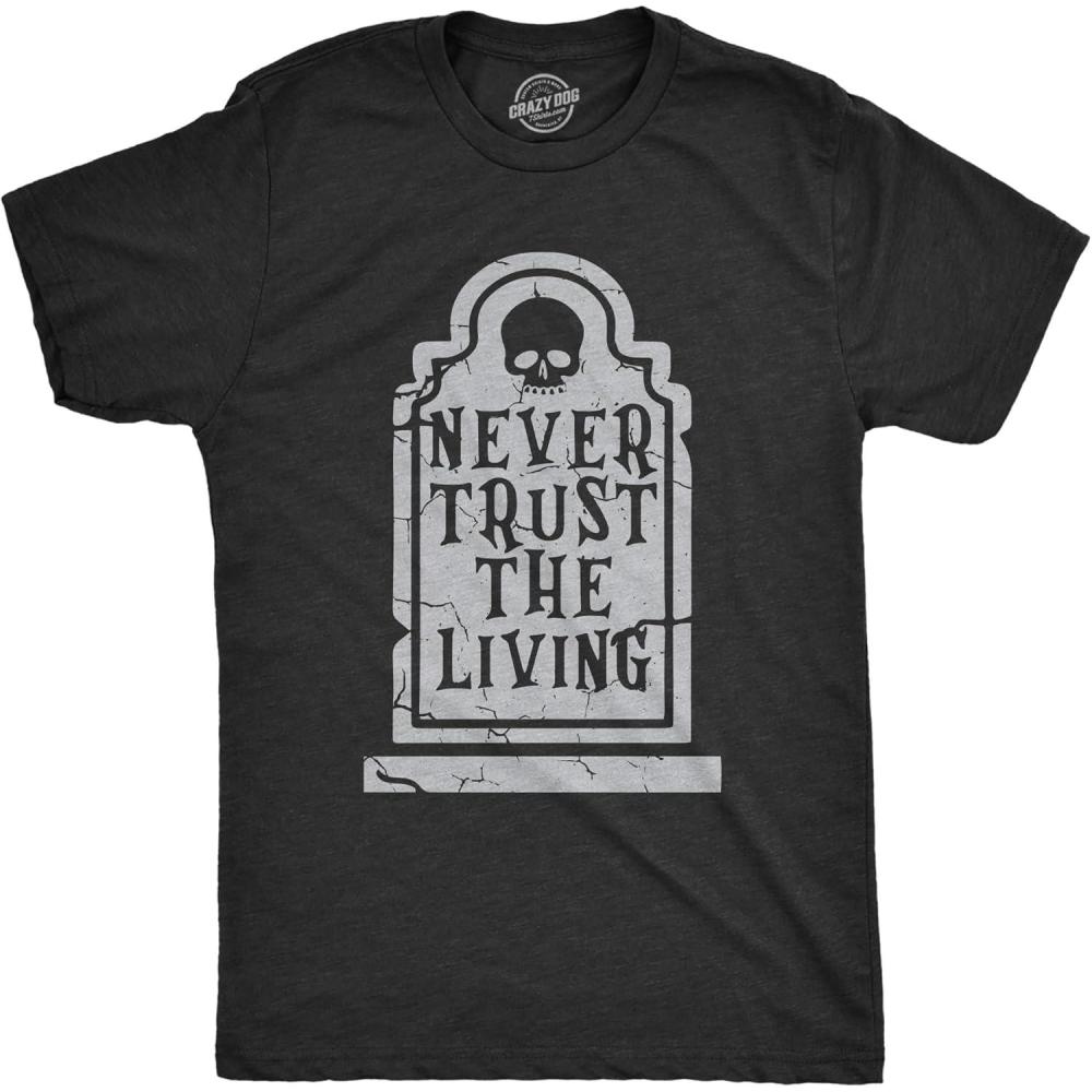 imageMens Never Trust The Living T Shirt Funny Halloween Grave Tombstone Joke Tee for GuysHeather Black Trust