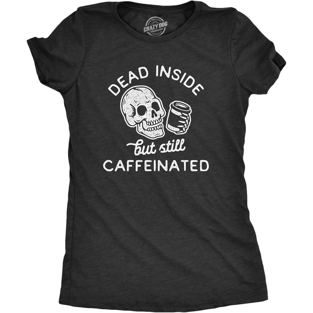 imageWomens Dead Inside But Still Caffeinated T Shirt Funny Halloween Coffee Graphic TeeHeather Black
