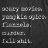 Mens Scary Movies Pumpkin Spice Flannels Murder Fall Shit T Shirt Funny Autumn Lovers Tee for Guys(Heather Black – Fallshit)