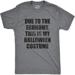 Mens Due to The Economy This is My Halloween Costume T Shirt Funny Literal Party Novelty Graphic Tee(Dark Heather Grey)