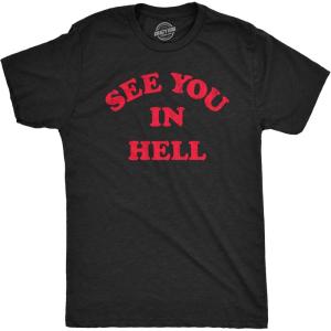 Mens See You in Hell T Shirt Funny Spooky Halloween Lovers Sinners Tee for Guys(Heather Black – Hell)