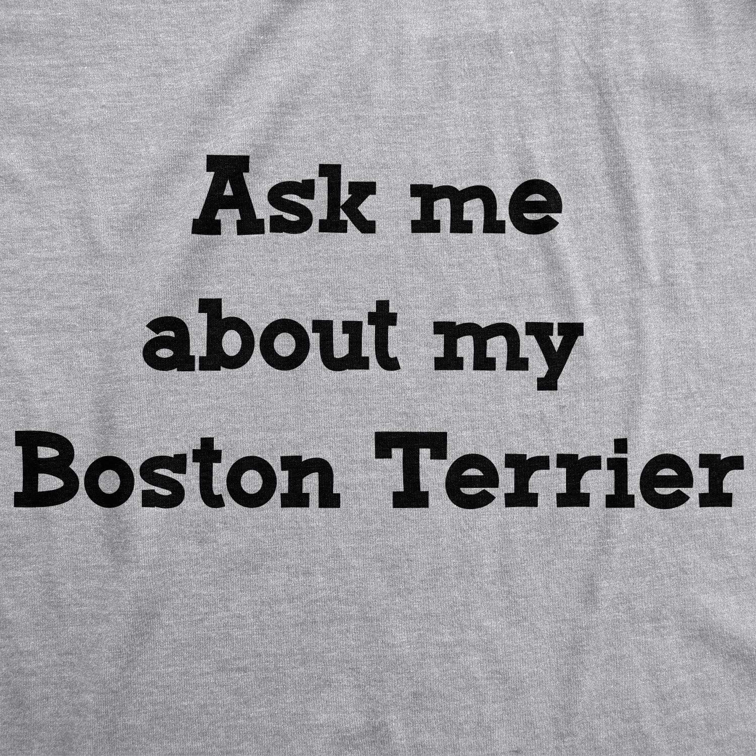 imageMens Ask Me About My Boston Terrier T Shirt Funny Dog Owner Flip Up TeeLight Heather Grey