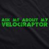 Ask Me About My Raptor Flipover T-Shirt – Funny Dinosaur Flip Up T-Shirt(Black)