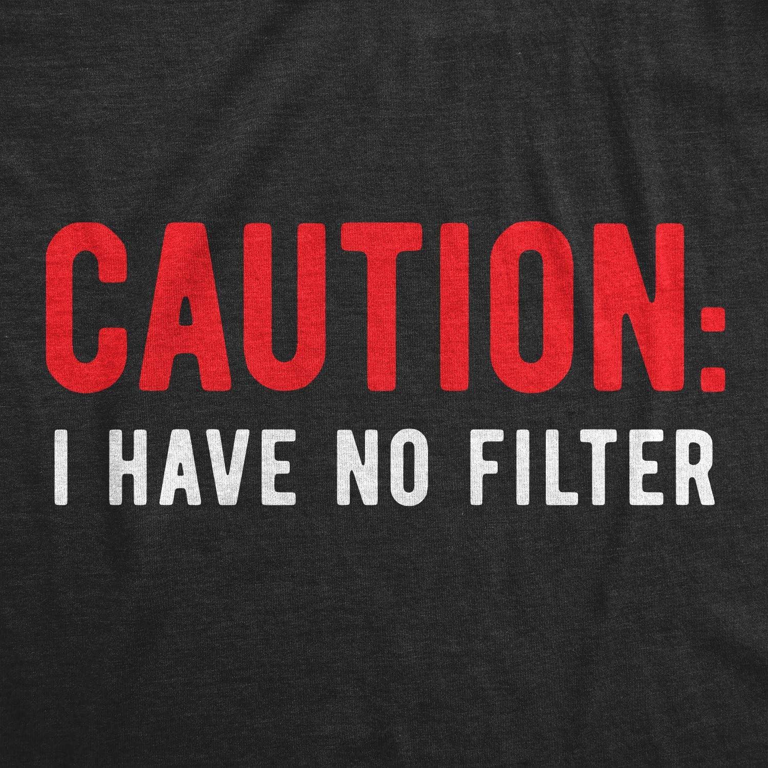 imageWomens Caution I Have No Filter Tshirt Funny Loose Cannon Outlandish Graphic TeeHeather Black