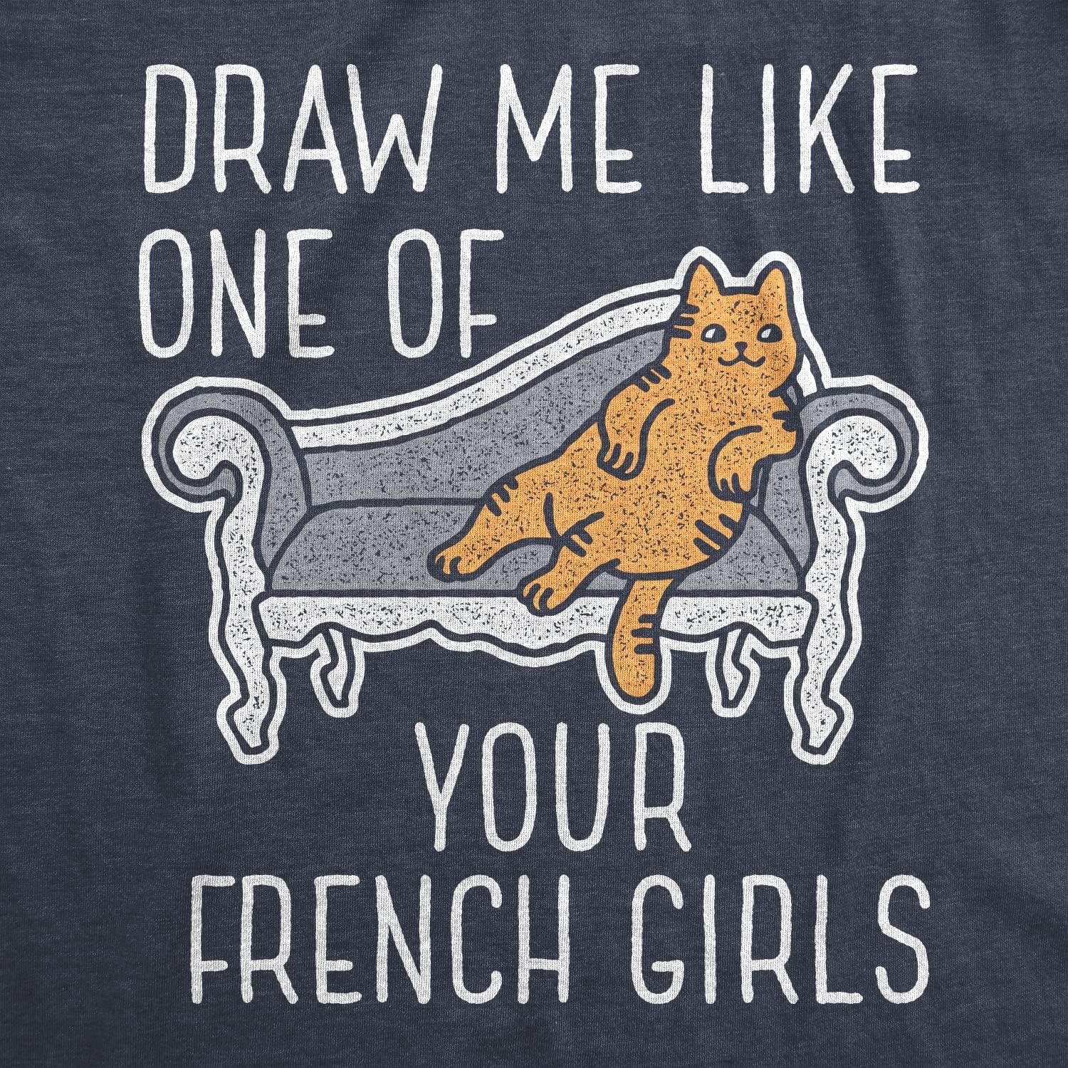 imageWomens Draw Me Like One of Your French Girls T Shirt Funny Cat Joke Graphic Novelty TeeHeather Navy