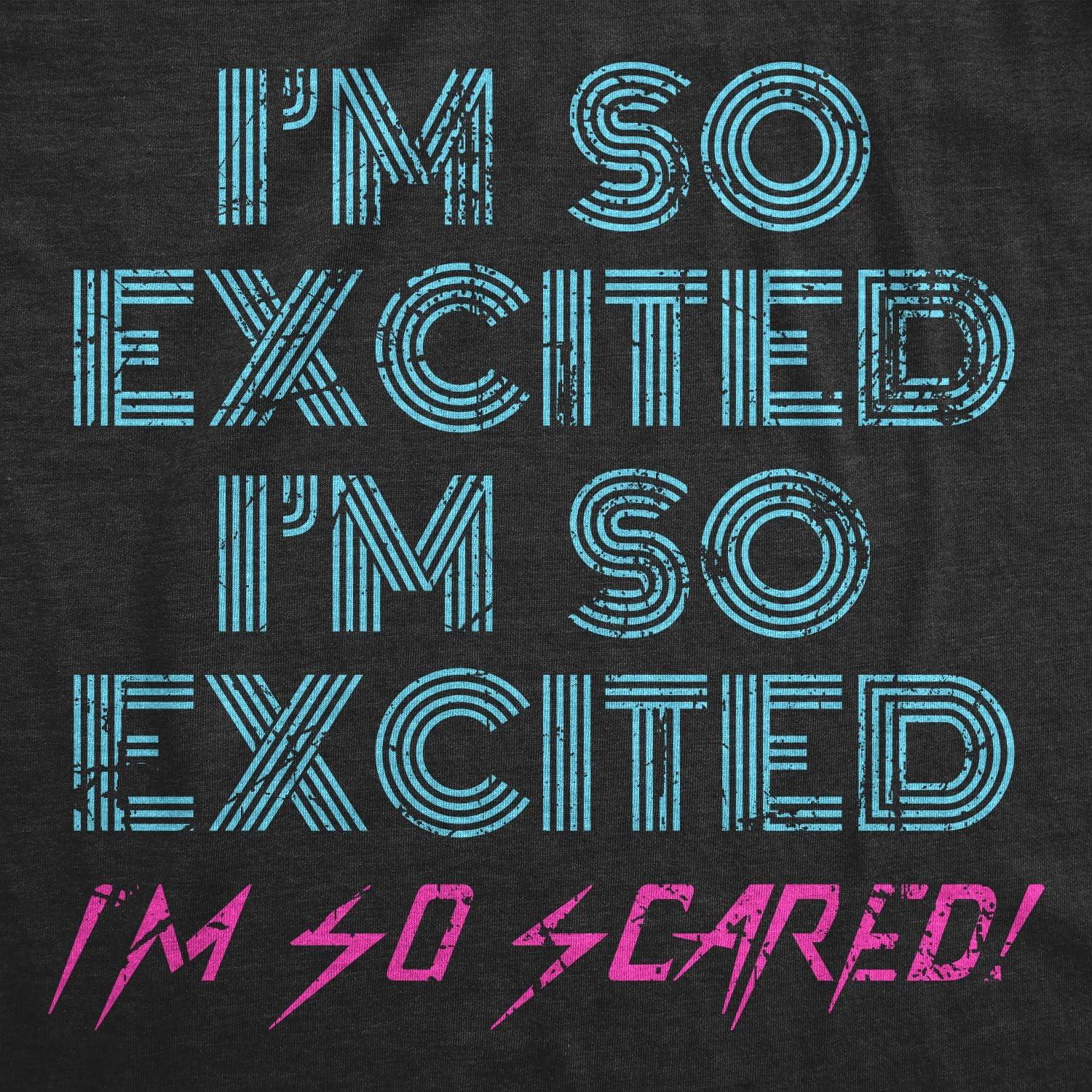 imageWomens Im so Excited Im so Scared T Shirt Funny Sarcastic Thrilled Panicking Graphic Novelty Tee for LadiesHeather Black