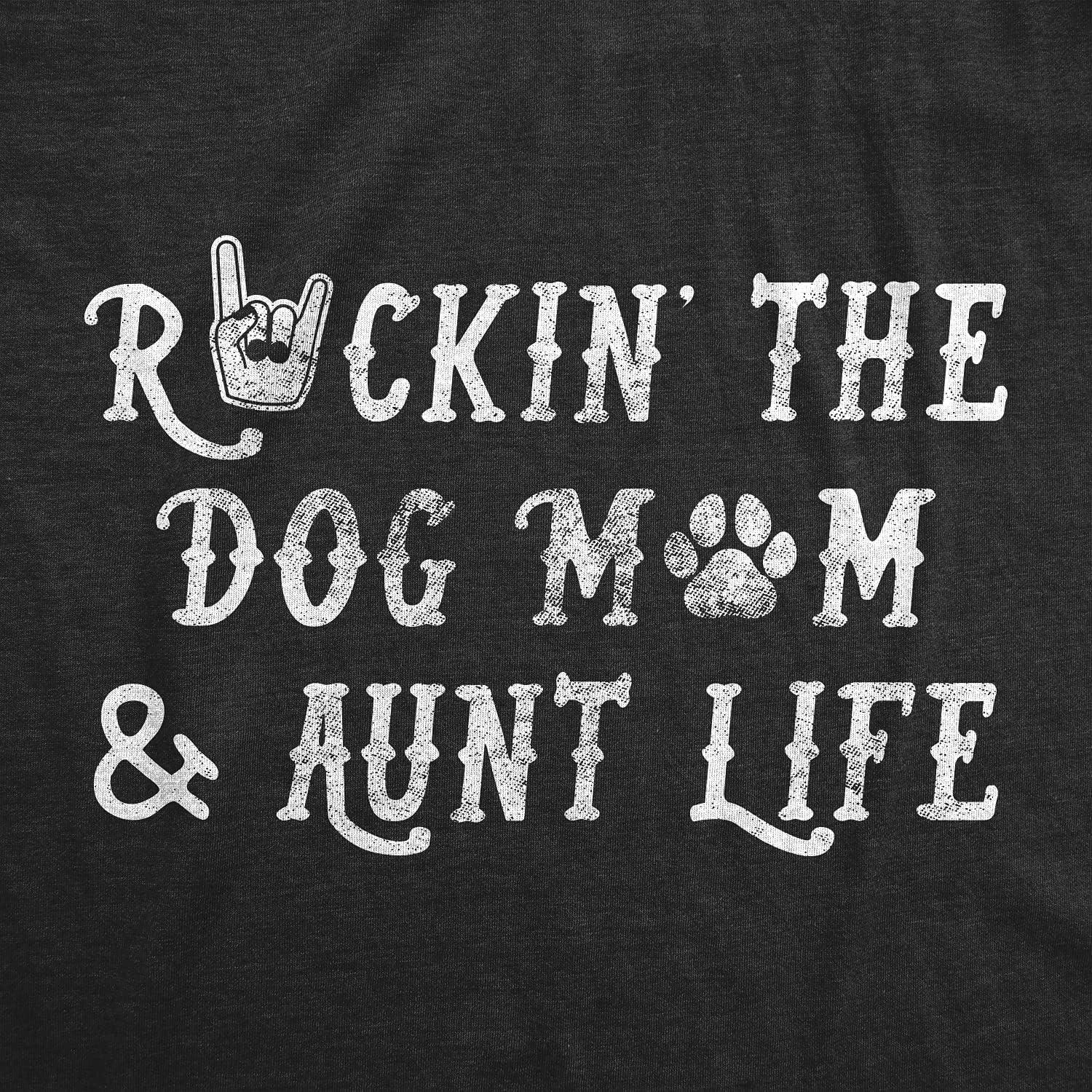 imageWomens Rockin The Dog Mom and Aunt Life T Shirt Funny Pet Puppy Lover Graphic Novelty TeeHeather Black