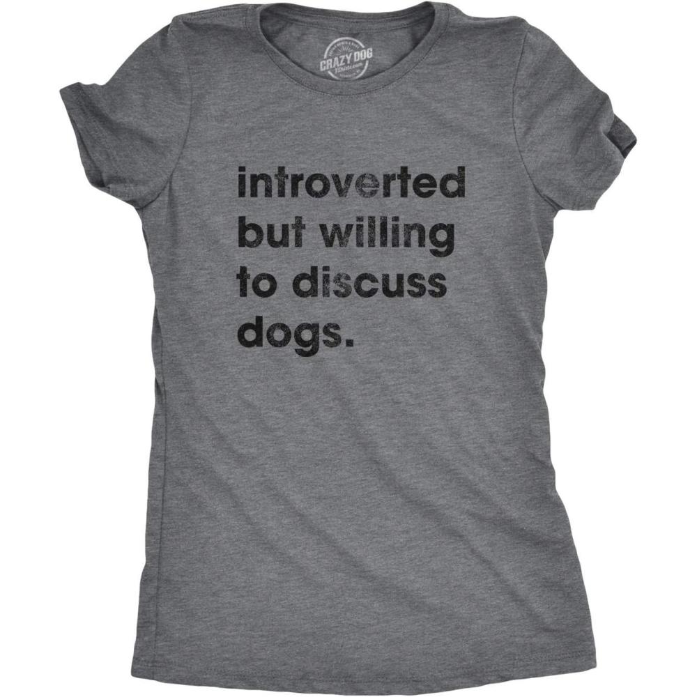 imageCrazy Dog TShirts Womens Introverted But Willing to Discuss Dogs T Shirt Sarcastic Puppy Lover TeeDark Heather Grey