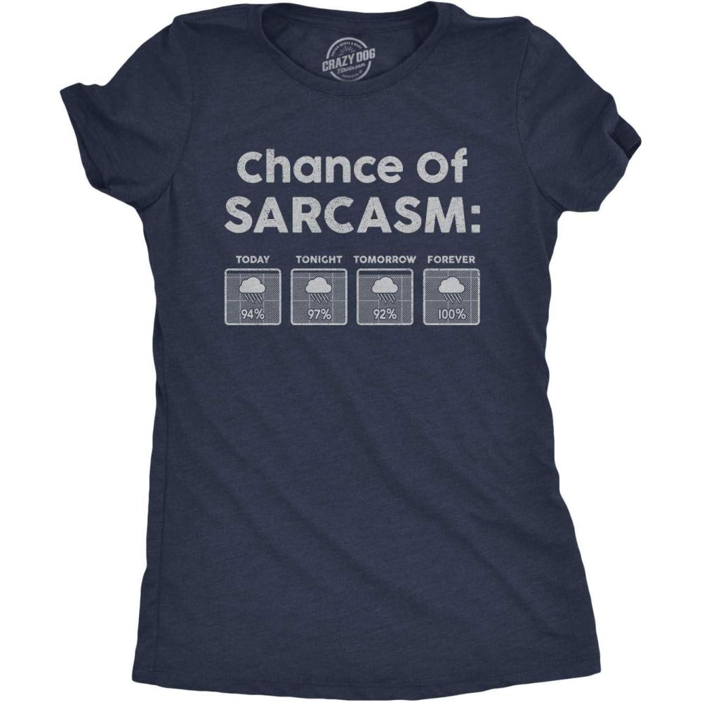 imageWomens Chance of Sarcasm T Shirt Funny Weather Report Funny Humor Novelty TeeHeather Navy