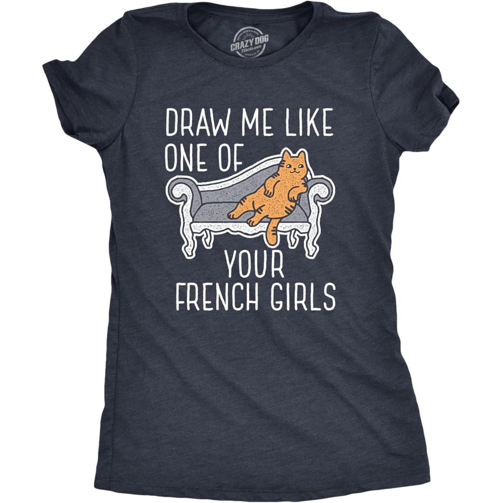imageWomens Draw Me Like One of Your French Girls T Shirt Funny Cat Joke Graphic Novelty TeeHeather Navy