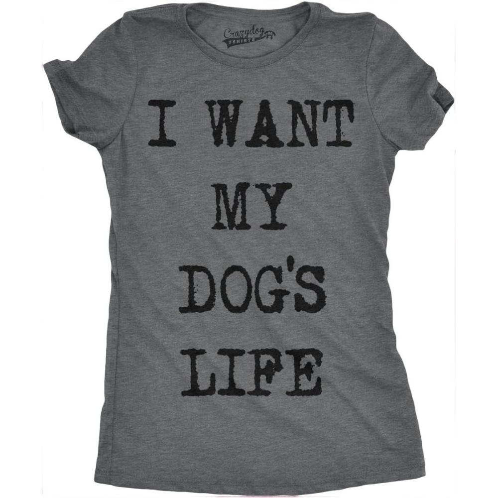 imageWomens I Want My Dogs Life Funny T Shirts Funny Dog Lover Hilarious Tee Awesome T ShirtDark Heather Grey